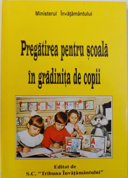 PREGATIREA PENTRU SCOALA IN GRADINITA DE COPII