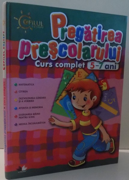 PREGATIREA PRESCOLARULUI , CURS COMPLET 5-7 ANI , 2010