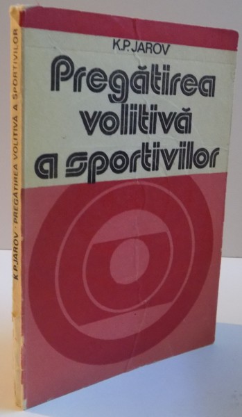 PREGATIREA VOLITIVA A SPORTIVILOR, 1978