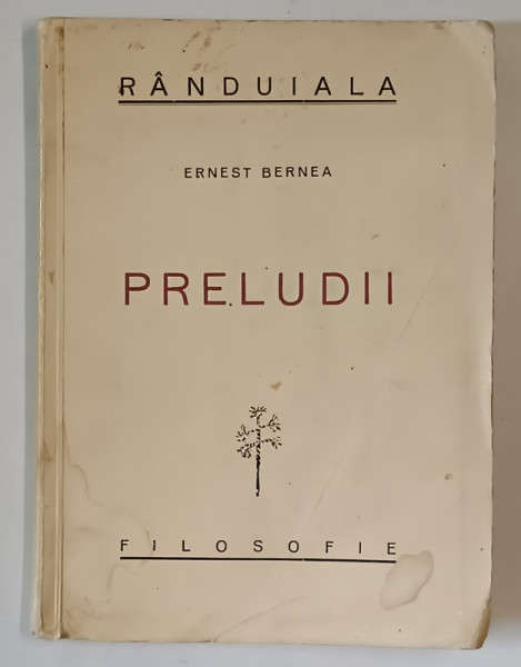 PRELUDII de ERNEST BERNEA , CARTE SCRISA IN LAGARUL VASLUI IN ANUL 1939
