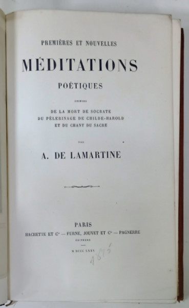 PREMIER ET NOUVELLES MEDITATIONS POETIQUES ....par A. DE LA MARTINE , ILUSTRATA  CU GRAVURI PE METAL , CU UN PORTRET AL AUTORULUI , 1875