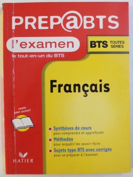 PREP@BTS - L'EXAMEN - FRANCAIS, EDITION CONFORME AU PROGRAMME (BO N21 DU 25 MAI 1989) de JACQUELINE BERNARD, 2001