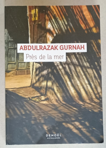 PRES DE LA MER par ABDULRAZAK GURNAH , roman , 2021