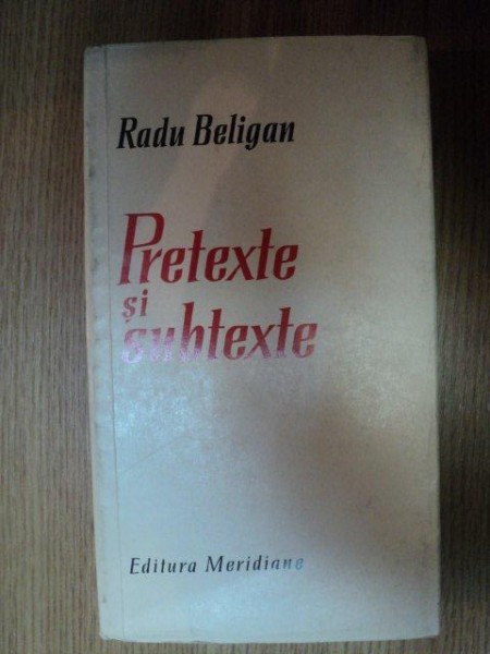 PRETEXTE SI SUBTEXTE de RADU BELIGAN , 1968