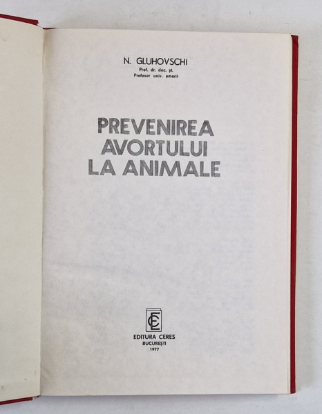 PREVENIREA AVORTULUI LA ANIMALE de N. GLUHOVSCHI , 1977