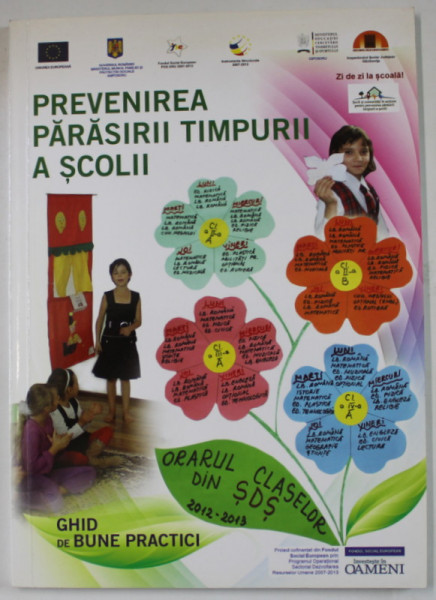 PREVENIREA PARASIRII TIMPURII A SCOLII , GHID DE BUNE PRACTICI , 2012