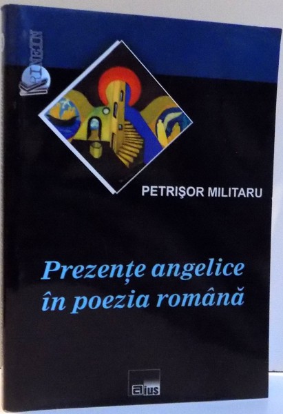 PREZENTE ANGELICE IN POEZIA ROMANA , 2012