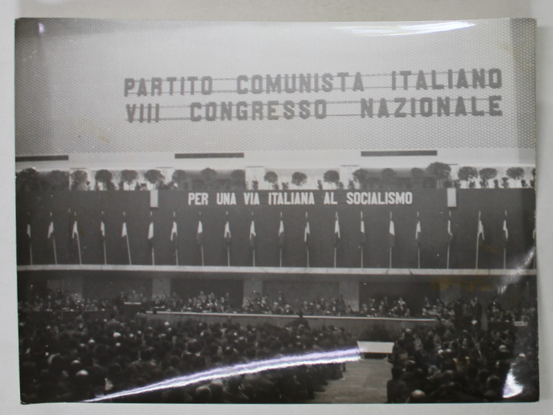 PREZIDIUL CONGRESULUI AL VIII - LEA AL PARTIDULUI COMUNIST ITALIAN , FOTOGRAFIE DE PRESA , 1956