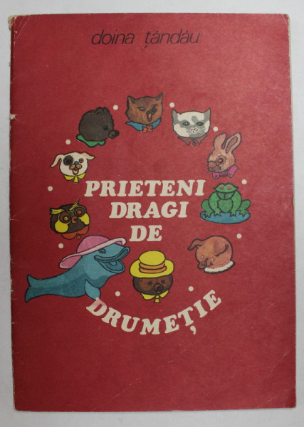 PRIETENI DRAGI DE DRUMETIE , CARTE DE COLORAT de DOINA TANADAU , 1977 *PRIMELE 2 PAGINI COLORATE