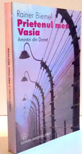 PRIETENUL MEU VASIA , AMINTIRI DIN DONET , 2000