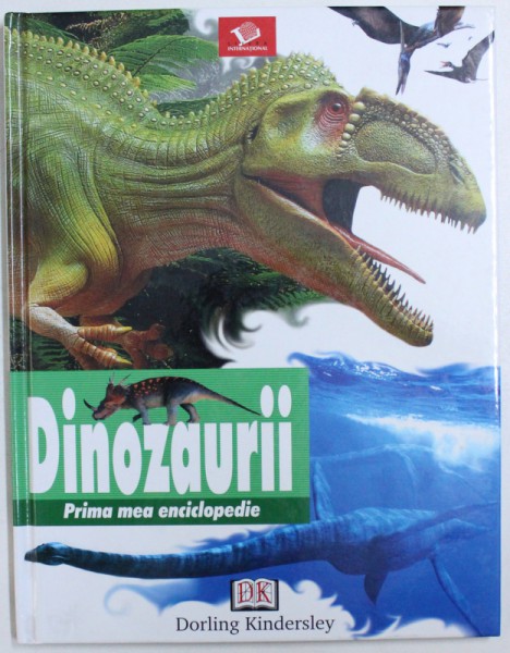 PRIMA MEA ENCICLOPEDIE: DINOZAURII, 2004