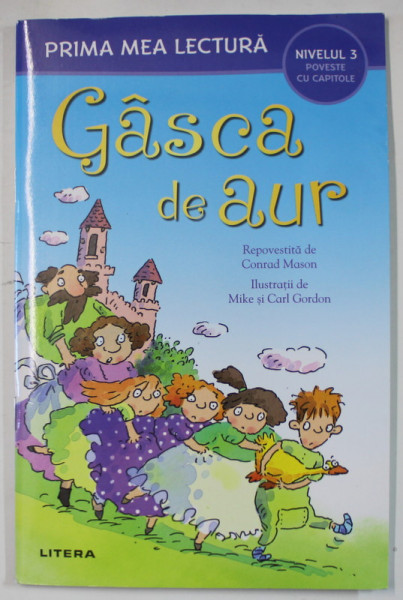 PRIMA MEA LECTURA , GASCA DE AUR , repovestita de CONRAD MASON , 2024 *NIVELUL 3