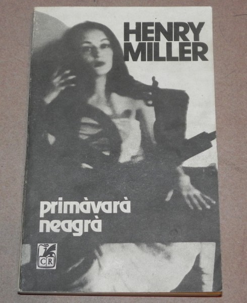 PRIMAVARA NEAGRA   HENRY MILLER