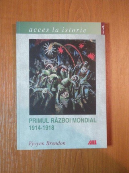 PRIMUL RAZBOI MONDIAL de VYVYEN BRENDON