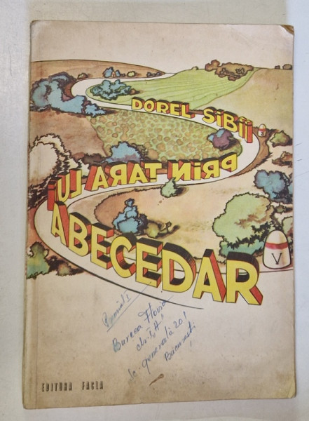 PRIN TARA LUI ABECEDAR de DOREL SIBII 1982 *PREZINTA INSEMNARI