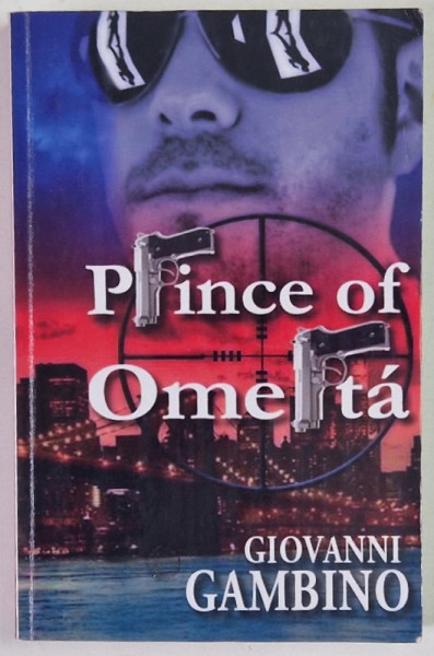PRINCE OF OMERTA by GIOVANNI GAMBINO , 2011