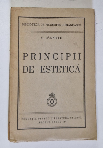 PRINCIPII DE ESTETICA de G. CALINESCU , 1939