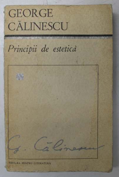 PRINCIPII DE ESTETICA- GEORGE CALINESCU  , 1968