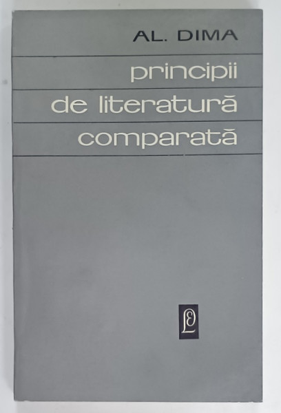 PRINCIPII DE LITERATURA COMPARATA de AL. DIMA , 1969