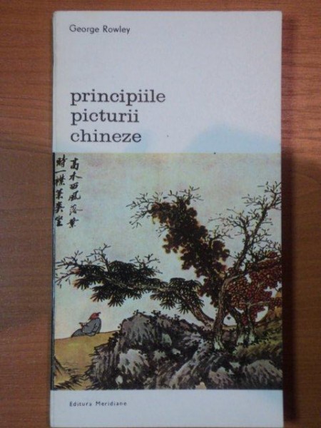 PRINCIPIILE PICTURII CHINEZE - GEORGE ROWLEY  1982