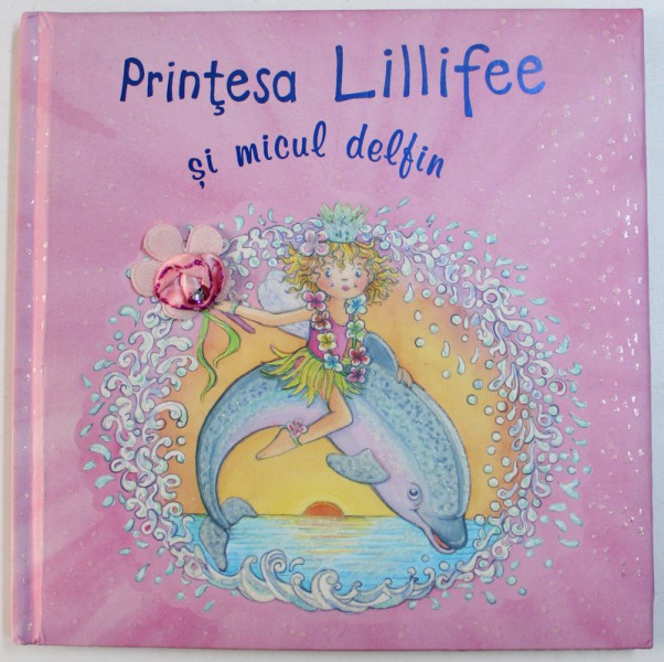 PRINTESA LILLIFEE SI MICUL DELFIN de MONIKA FINSTERBUSCH , 2008