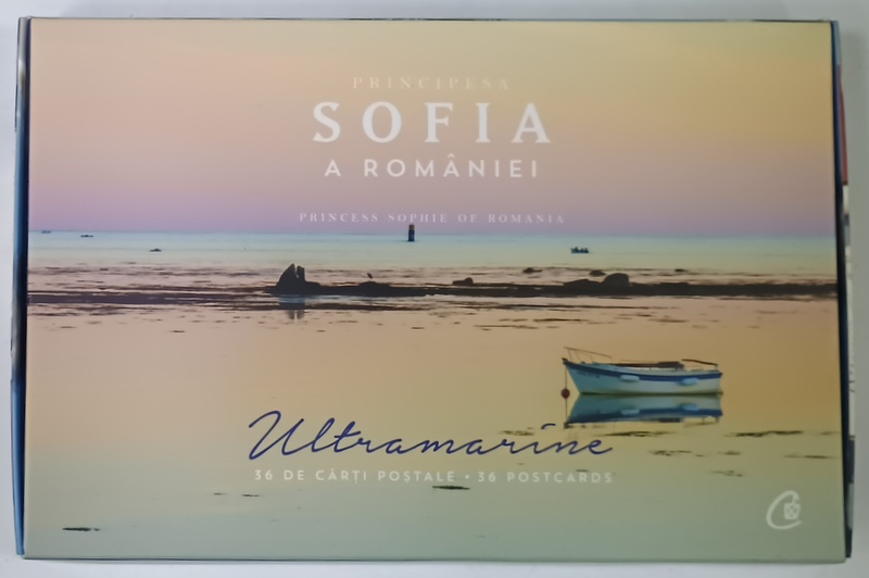 PRINTESA SOFIA A ROMANIEI , ULTRAMARINE , SET DE 36 CARTI POSTALE ILUSTRATE , 2017