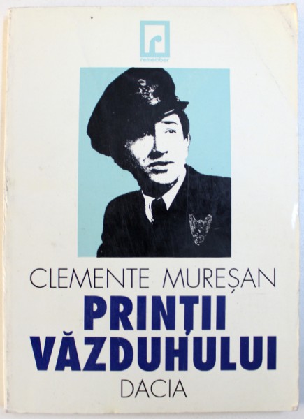 PRINTII VAZDUHULUI de CLEMENTE MURESAN , CONTINE SI TEXTE IN LIMBA GERMANA , 1996