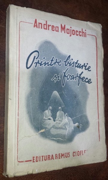 PRINTRE BISTURIE SI FOARFECE de ANDREA MAJOCCHI , 1943 ,CONTINE DEDICATIA TRADUCATORULUI