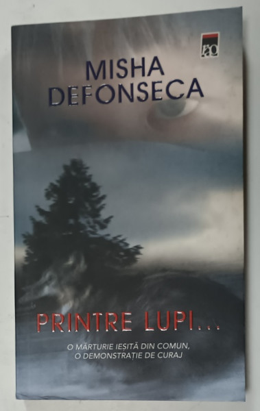 PRINTRE LUPI ... de  MISHA DEFONSECA , 2007