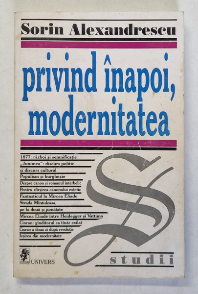PRIVIND INAPOI, MODERNITATEA de SORIN ALEXANDRESCU  1999