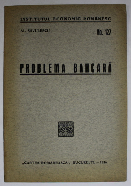 PROBLEMA BANCARA de AL. SAVULESCU , 1936