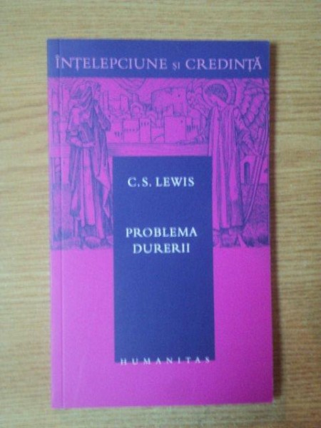 PROBLEMA DURERII de C. S. LEWIS,2007 * MICI DEFECTE LA BLOCUL DE FILE