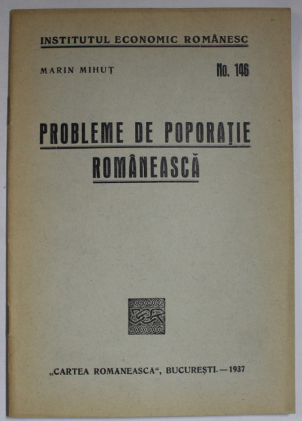 PROBLEME DE POPORATIE ROMANEASCA de MARIN MIHUT , 1937