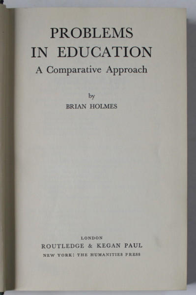 PROBLEMS IN EDUCATION , A  COMPARATIVE APPROACH by BRIAN HOLMES , 1965