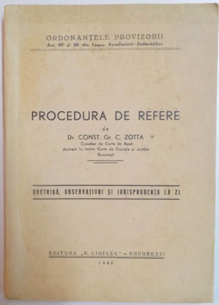 PROCEDURA DE REFERE de CONST. GR. C. ZOTTA , 1946