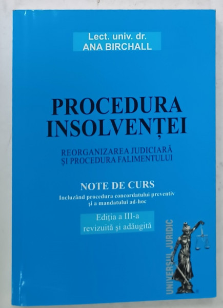 PROCEDURA INSOLVENTEI , NOTE DE CURS de ANA BIRCHALL , 2010