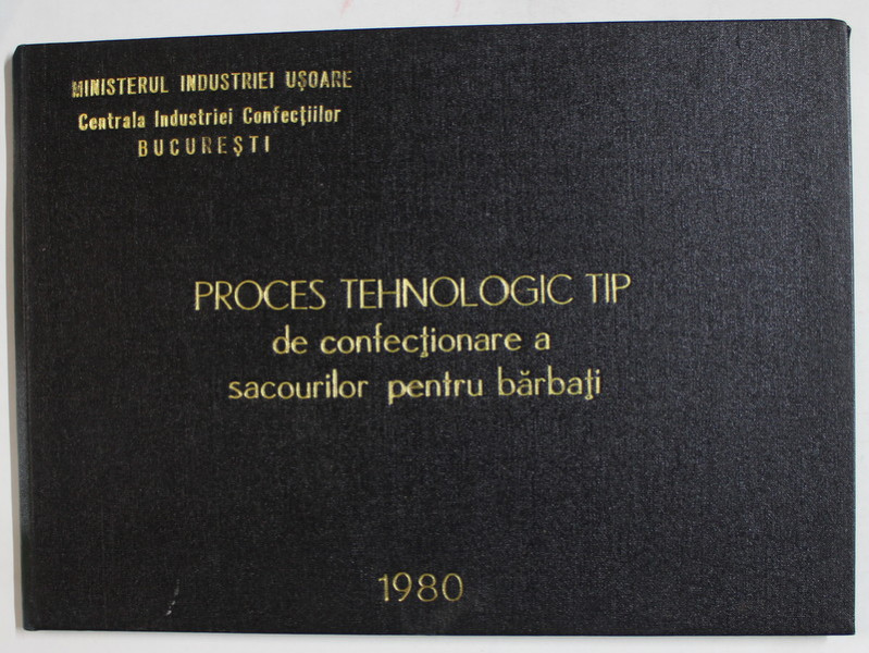 PROCES TEHNOLOGIC DE CONFECTIONARE A SACOURILOR PENTRU BARBATI , MAI 1980