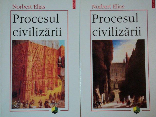 PROCESUL CIVILIZARII de NORBERT ELIAS  2002  VOL.I-II