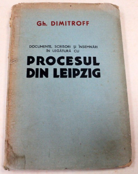 PROCESUL DIN LEIPZIG-GH. DIMITROFF  MOSCOVA 1944