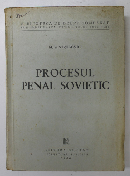 PROCESUL PENAL SOVIETIC de M.S. STROGOVICI , 1950