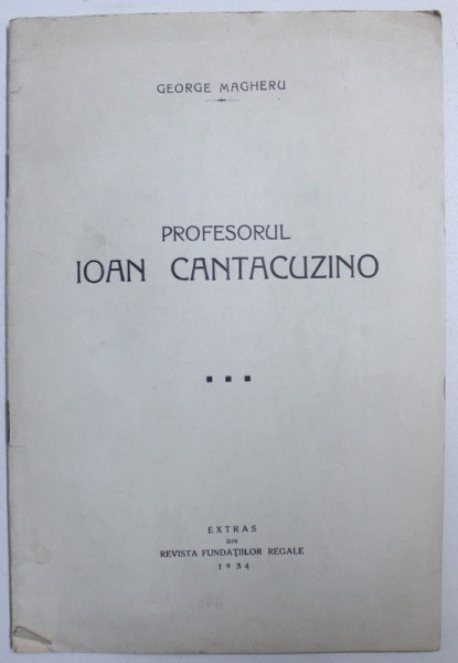 PROFESORUL IOAN CANTACUZINO de GEORGE MAGHERU , 1934