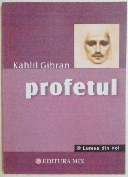 PROFETUL de KAHLIL GIBRAN , 2011