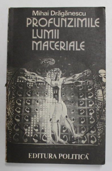 PROFUNZIMILE LUMII MATERIALE de MIHAI DRAGANESCU , 1979