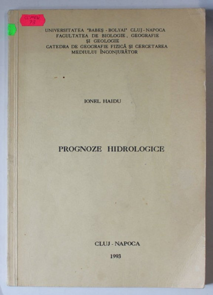 PROGNOZE HIDROLOGICE de IONEL HAIDU , 1993, DEDICATIE *