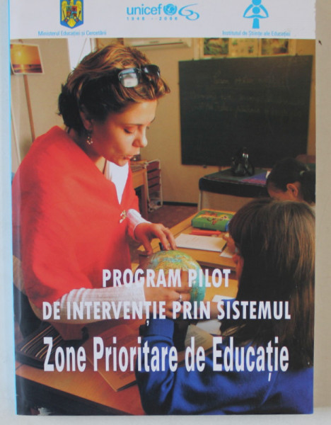 PROGRAM PILOT DE INTERVENTIE PRIN SISTEMUL ZONE PRIORITARE DE EDUCATIE , 2006