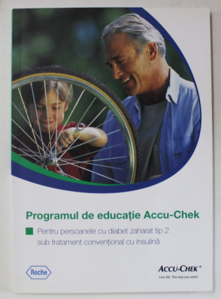 PROGRAMUL DE EDUCATIE ACCU - CHEK , PENTRU PERSOANELE CU DIABET ZAHARAT TIP 2 , ANII  '2000