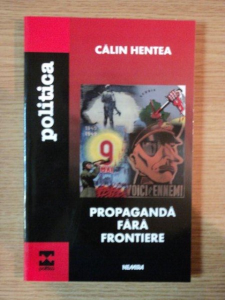 PROPAGANDA FARA FRONTIERE de CALIN HENTEA, 2002