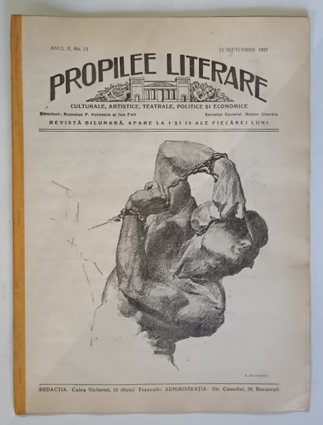 PROPILEE LITERARE , CULTURALE , ARTISTICE , TEATRALE , POLITICE SI ECONOMICE , REVISTA BILUNARA , ANUL II , NO. 13 , 15 SEPTEMBRIE , 1927