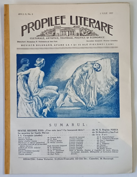 PROPILEE LITERARE , CULTURALE , ARTISTICE , TEATRALE , POLITICE SI ECONOMICE , REVISTA BILUNARA , ANUL II , NO. 8 , 1 IULIE , 1927