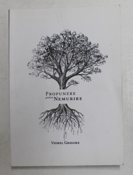 PROPUNERE PENTRU NEMURIRE de VIOREL GRIGORE , ANII '2000